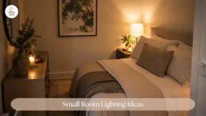 Best Lighting Ideas for Small Rooms