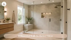 15 Beautiful Walk-In Shower Ideas to Make Your Bathroom Feel Bigger and Better